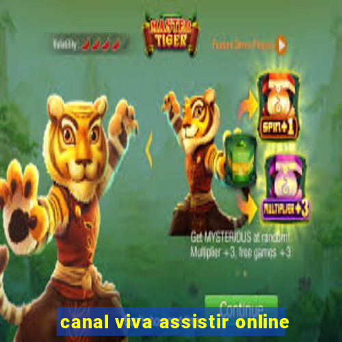 canal viva assistir online